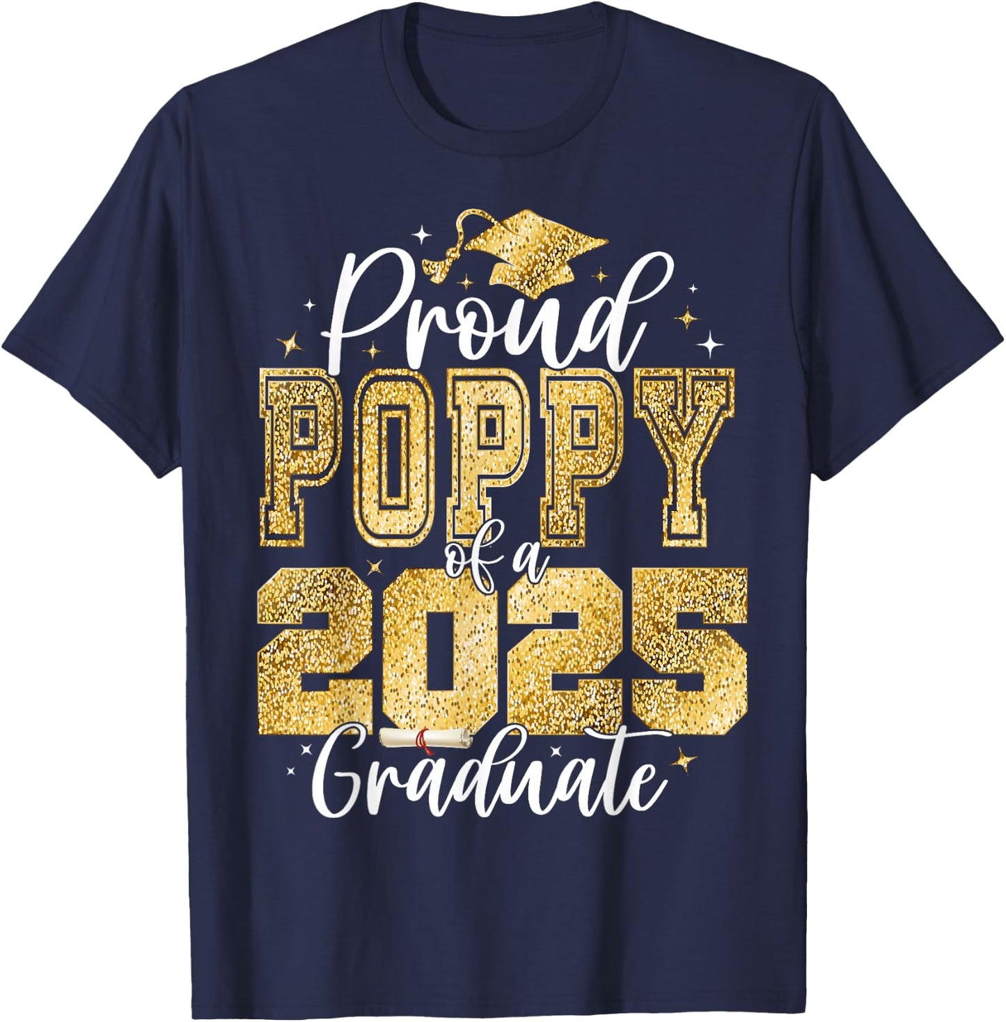 Proud Poppy of a Class of 2026 Graduate Senior Graduation T-Shirt - T-Shirt | Navy
