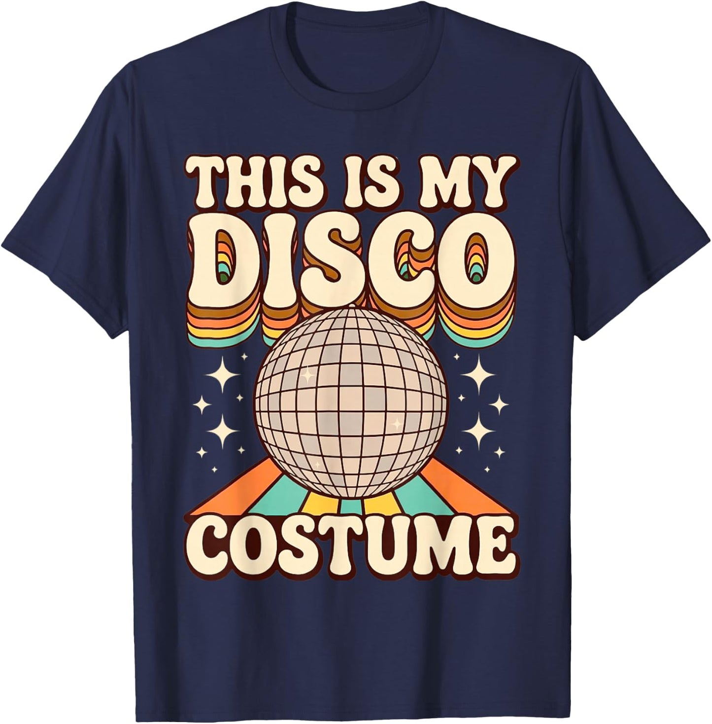 This is My Disco Costume Retro Funny 70s Party T-Shirt - T-Shirt | Navy