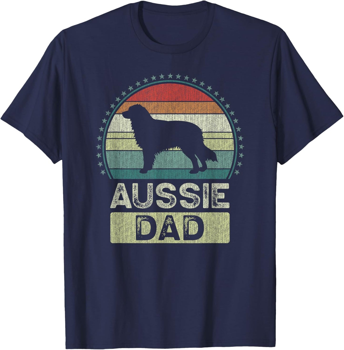 Aussie Dad, Father's Day, Australian Shepherd Daddy T-Shirt - T-Shirt | Navy