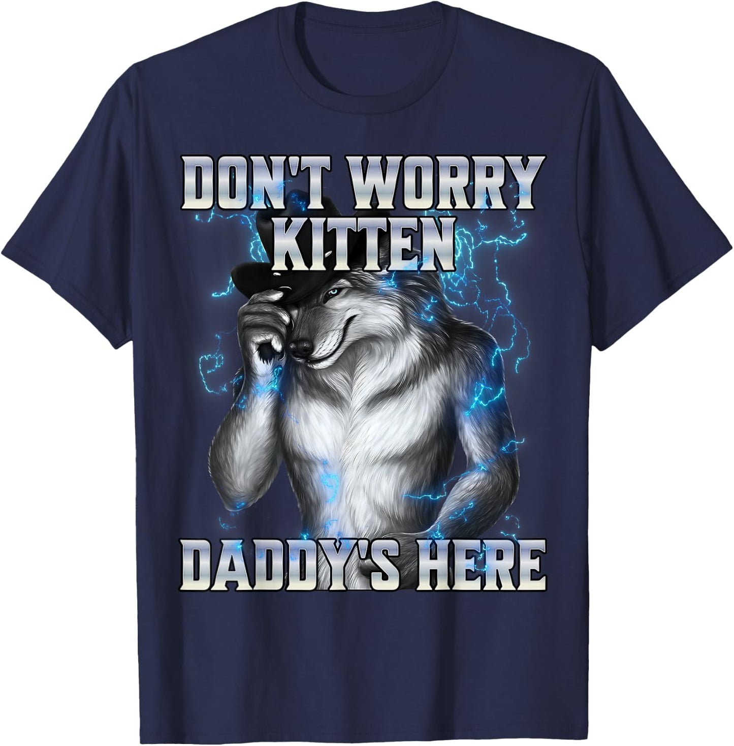 Don't Worry Kitten Daddy's Here T-Shirt - T-Shirt | Navy