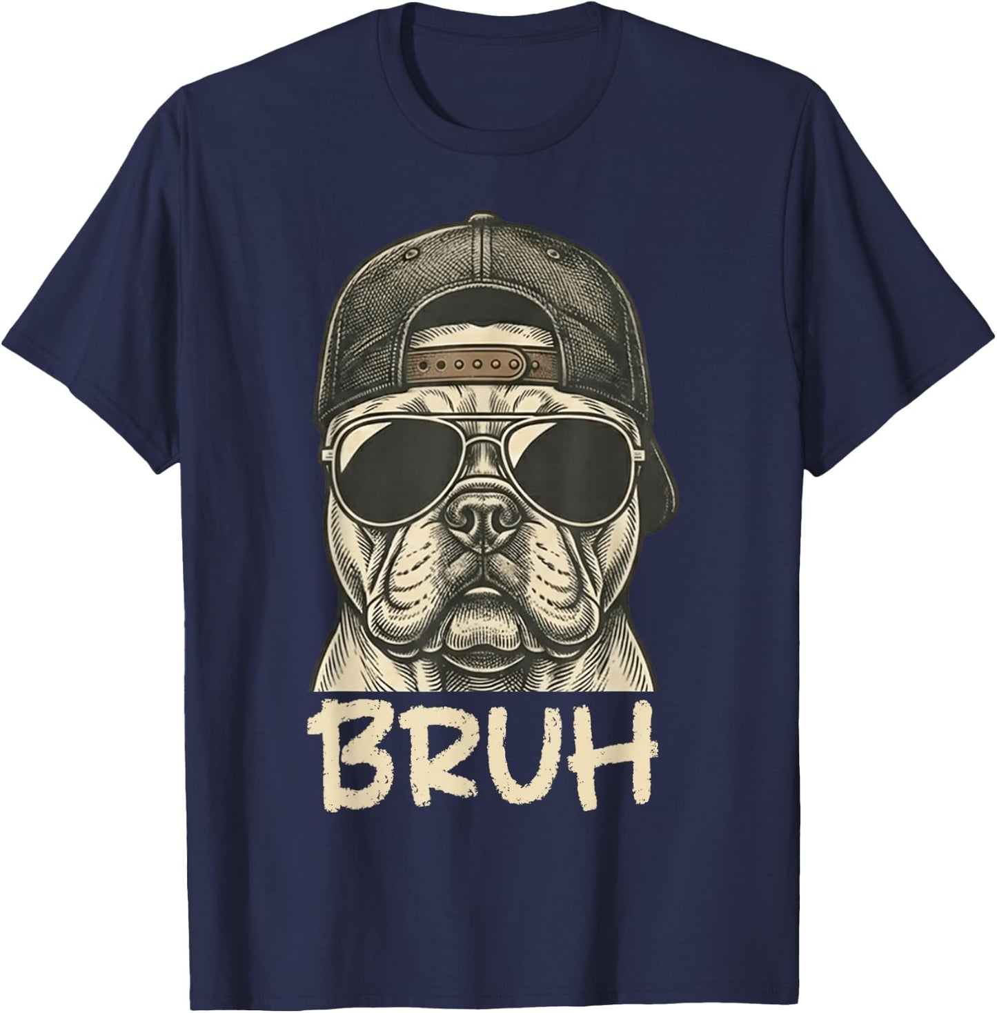 French Bulldog Sunglasses Bruh. Funny French Bulldog Lover T-Shirt - T-Shirt | Navy