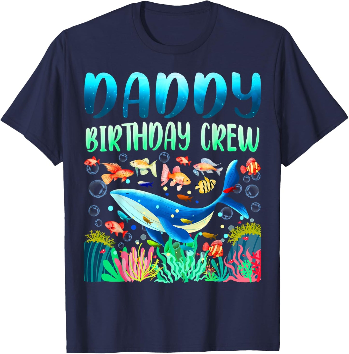 Daddy Of The Birthday Boy Sea Fish Ocean Animals Aquarium T-Shirt - T-Shirt | Navy
