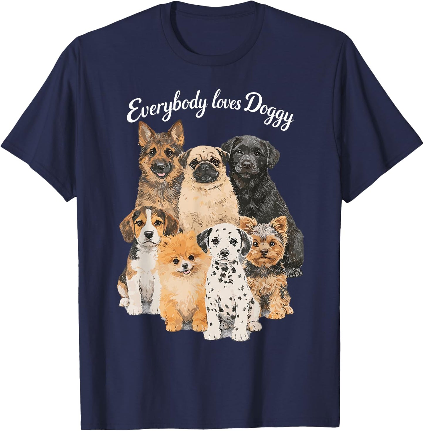 Everybody Loves Doggy - Hund Lustig Hundeliebhaber Hunde T-Shirt - T-Shirt | Navy