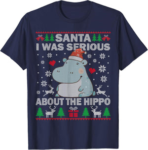 Ugly Christmas Sweater Santa I Was Serious About the Hippo T-Shirt - T-Shirt | Navy