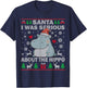 Ugly Christmas Sweater Santa I Was Serious About the Hippo T-Shirt - T-Shirt | Navy