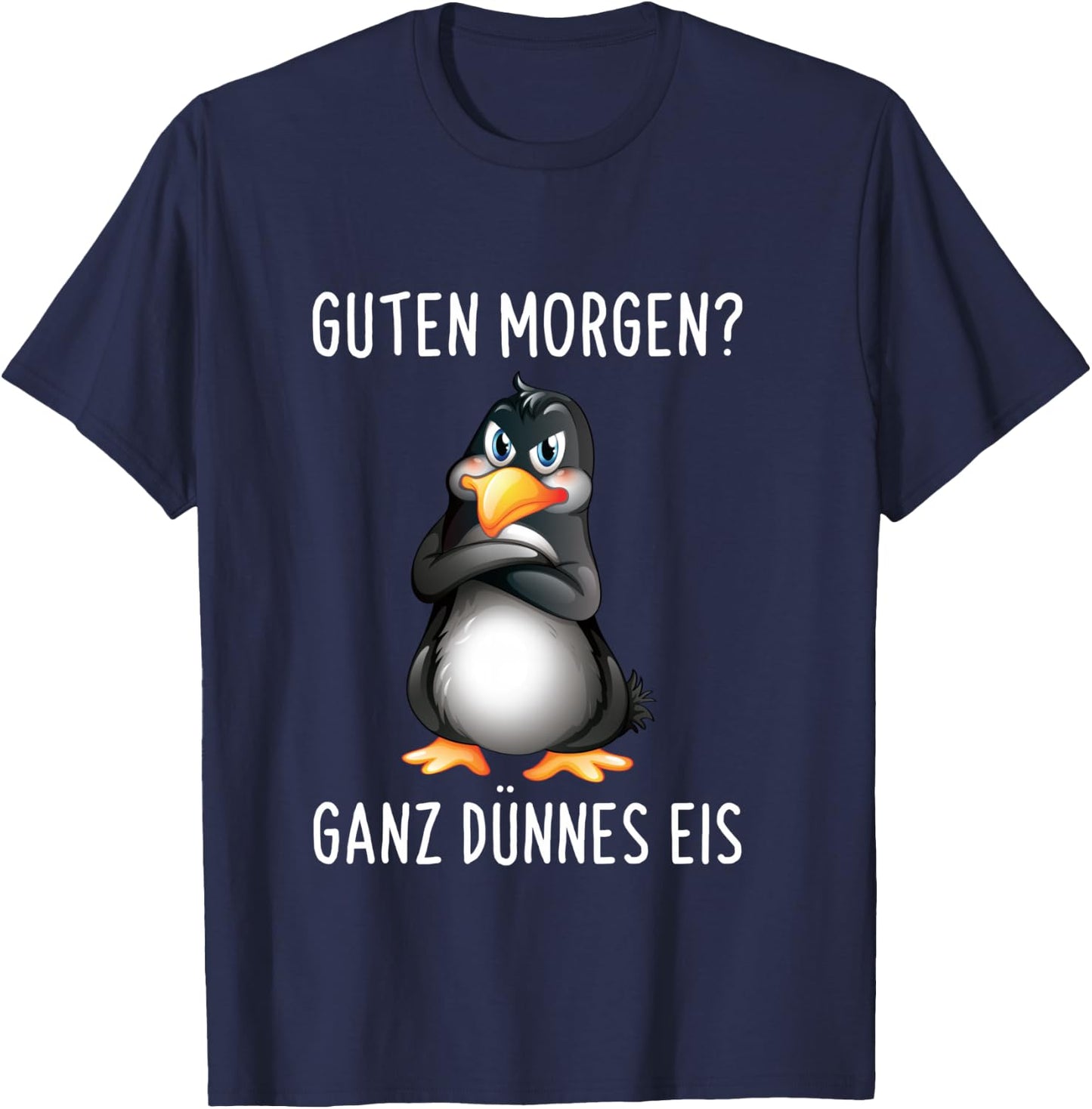 Guten Morgen? Ganz Thin Ice Cream Morgenmuffel Funny Penguin Long-Sleeved Shirt, black, s T-Shirt - T-Shirt | Navy