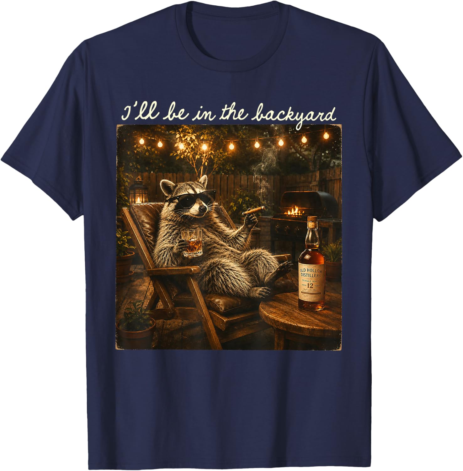 I'll Be in The Backyard Funny Raccoon Cigar and Bourbon T-Shirt - T-Shirt | Navy