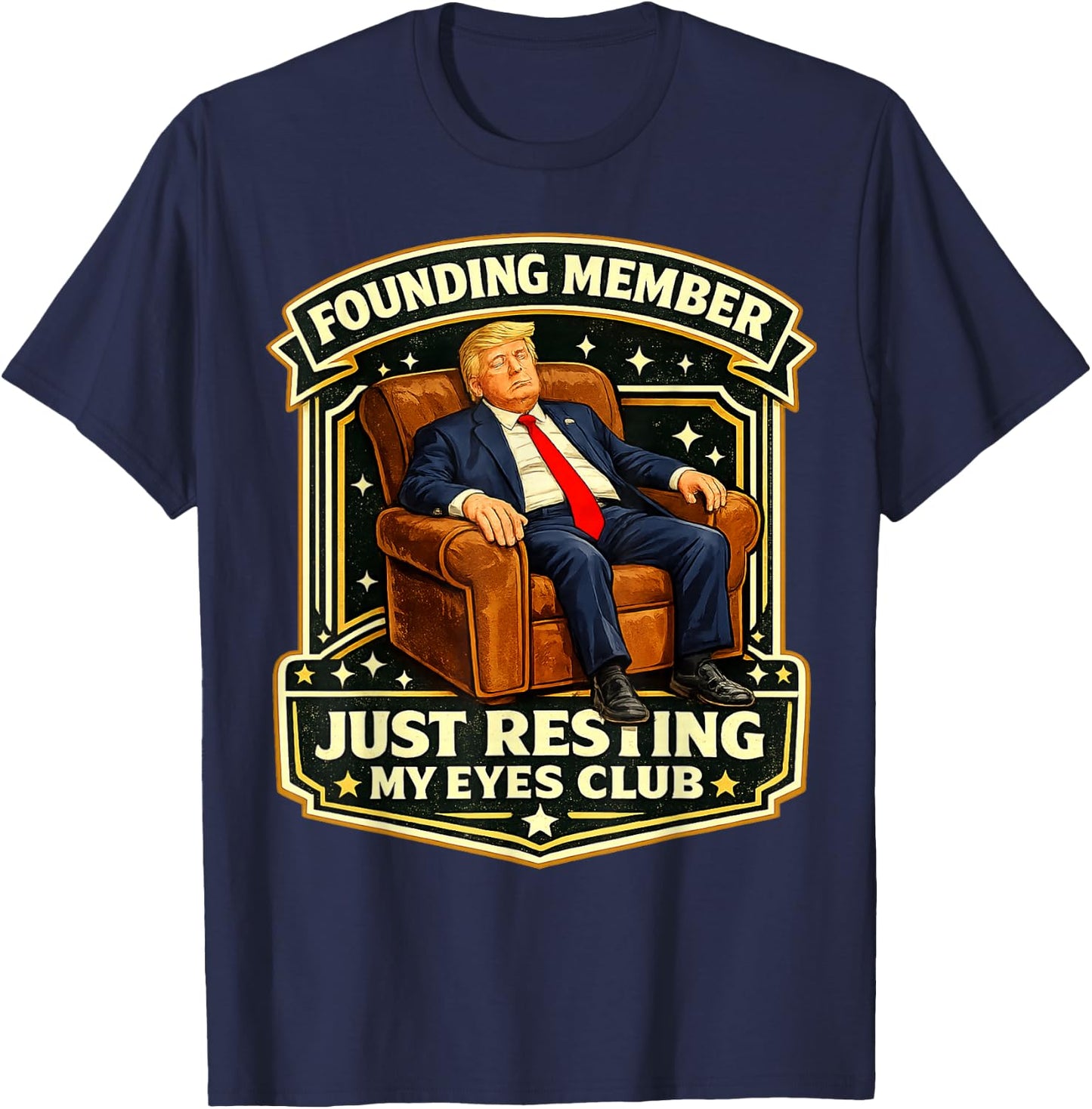 Proud Member of The Just Resting My Eyes Club Sleepy Don T-Shirt - T-Shirt | Navy