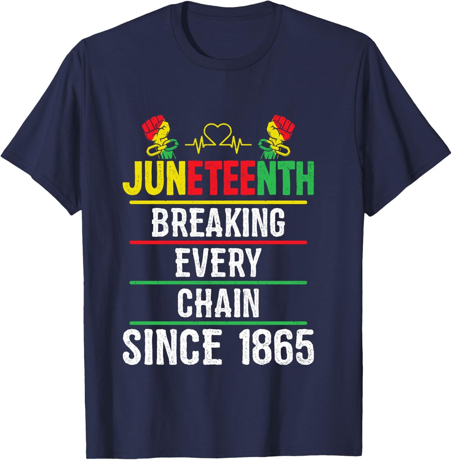 Breaking Every Chain Since 1865 Women Men Juneteenth Freedom T-Shirt - T-Shirt | Navy