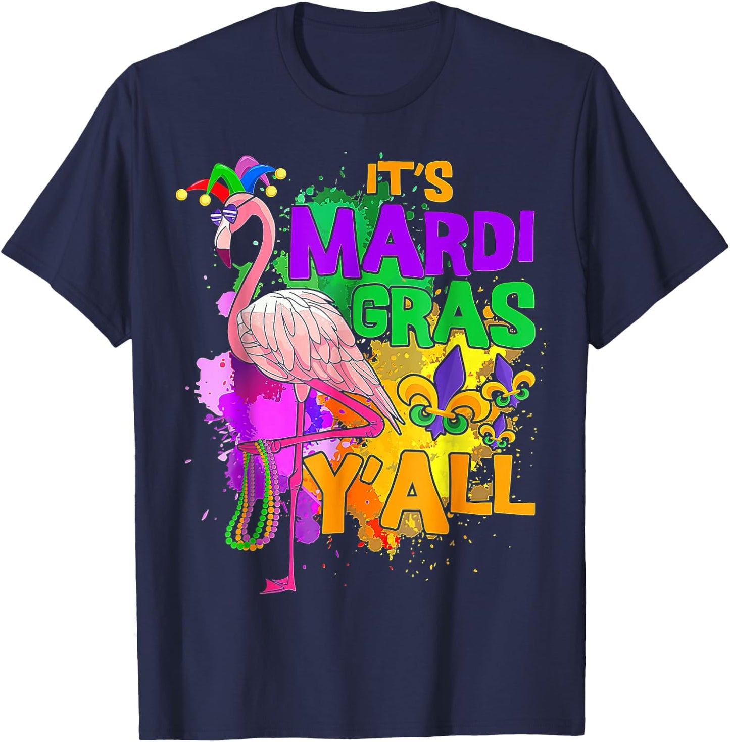 Flamingo Mardi Gras , It's Mardi Gras Y'all Carnival Party T-Shirt - T-Shirt | Navy