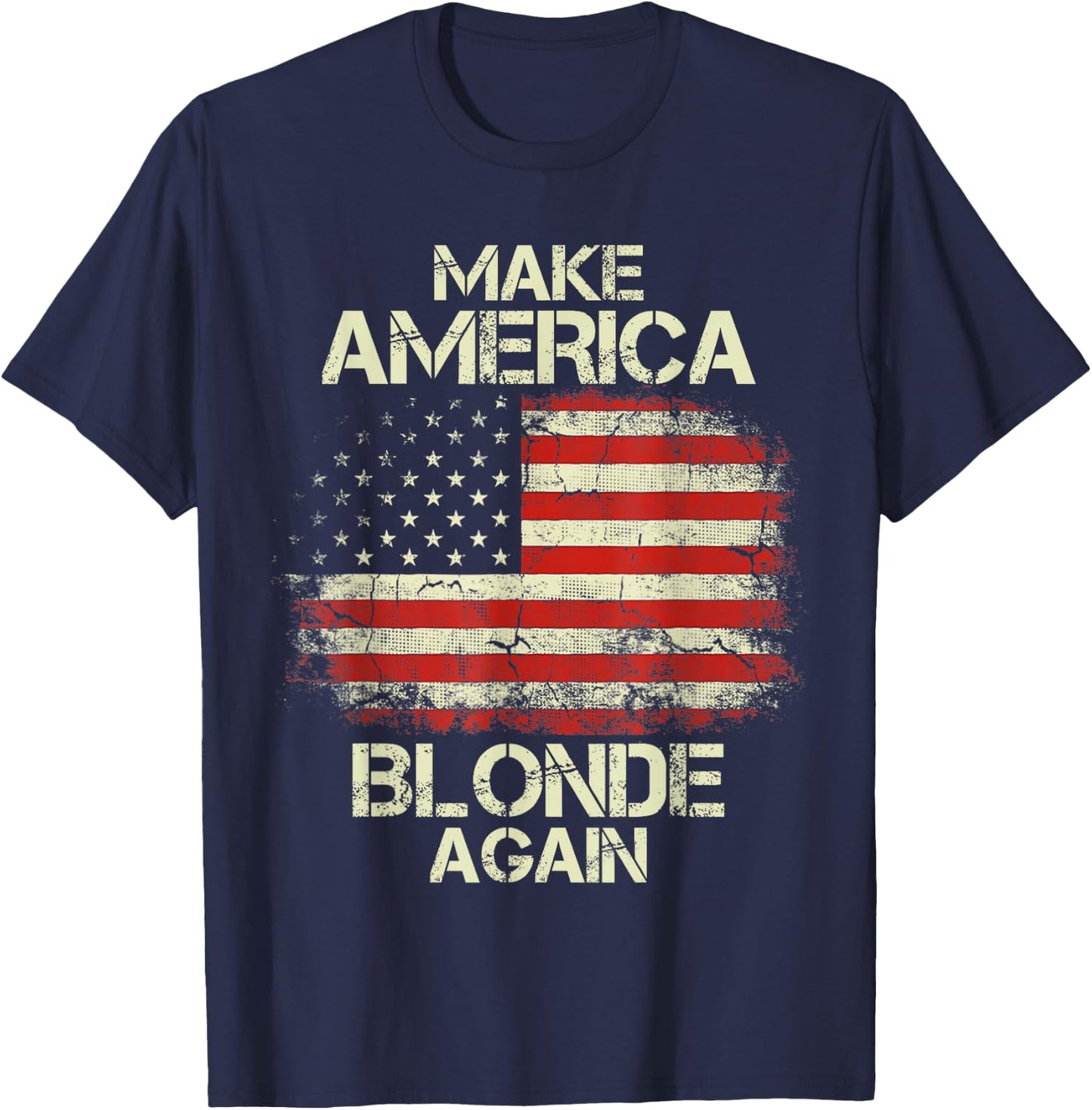 Make America Blonde Again Vintage USA Flag T-Shirt - T-Shirt | Navy