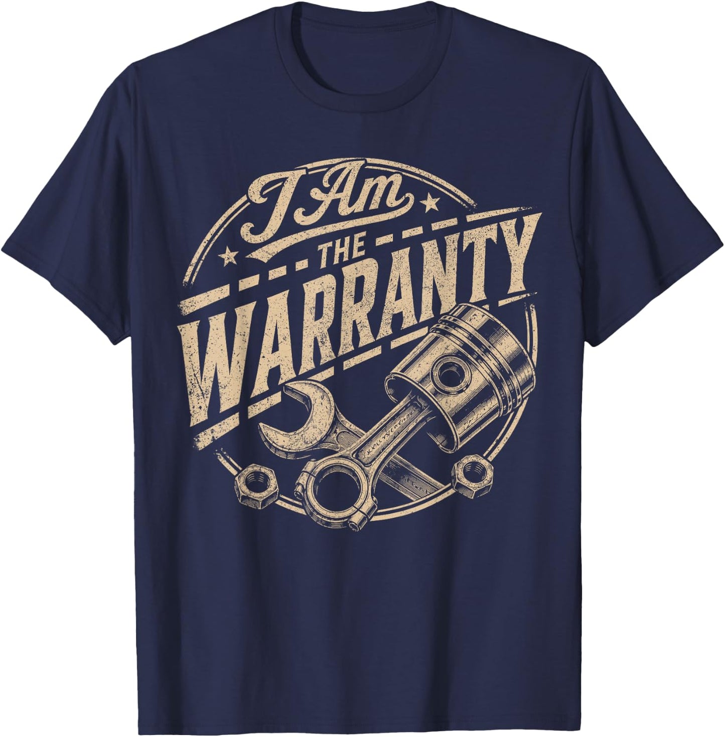 I Am The Warranty Race Car Parts Repair Guy Funny Mechanic T-Shirt - T-Shirt | Navy