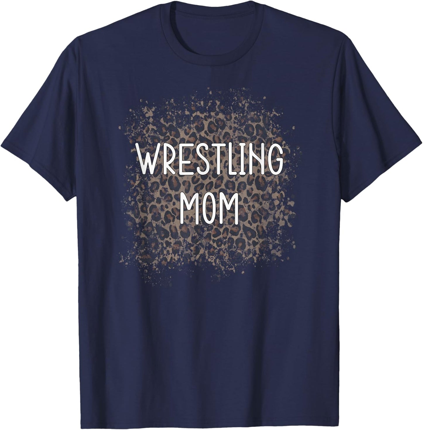 Wrestling Mom Wrestler Wrestling Mom Gift Leopard T-Shirt - T-Shirt | Navy