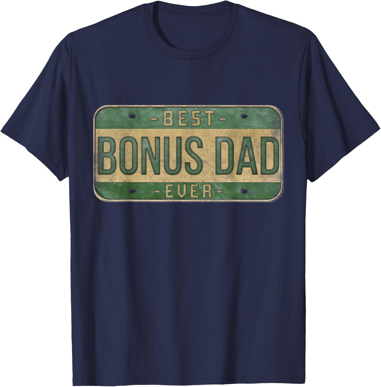 Best Bonus Dad Ever Vintage Car Plate Father's Day Step Dad T-Shirt - T-Shirt | Navy