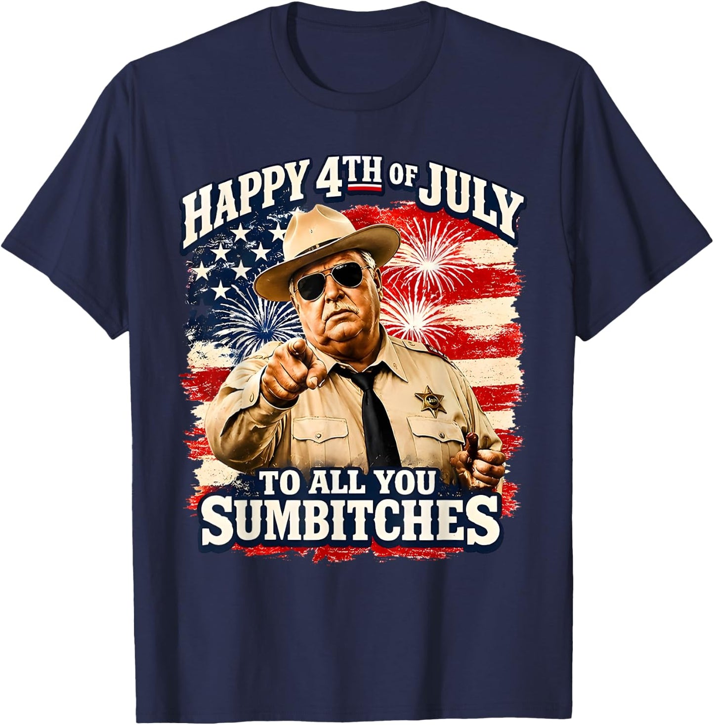Happy 4th of July to All You Sum-Bitches Patriotic T-Shirt - T-Shirt | Navy