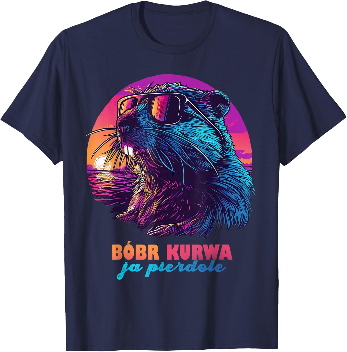 Funny Polish Beaver Meme - Bobr Bober Kurwa Ja Pierdole T-Shirt - T-Shirt | Navy