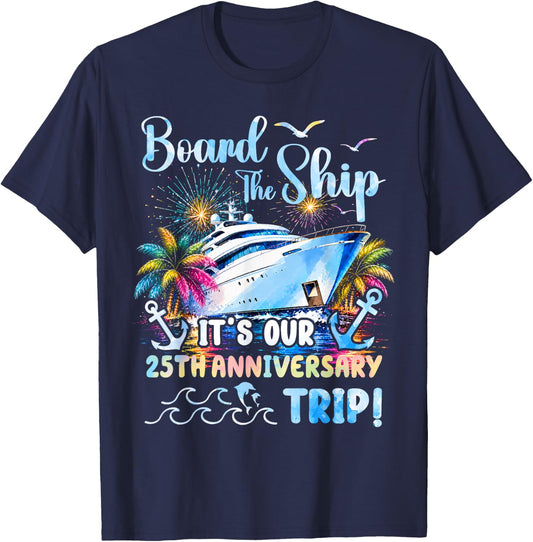 Our 25th Anniversary Cruise Trip 25 Years of Marriage T-Shirt - T-Shirt | Navy