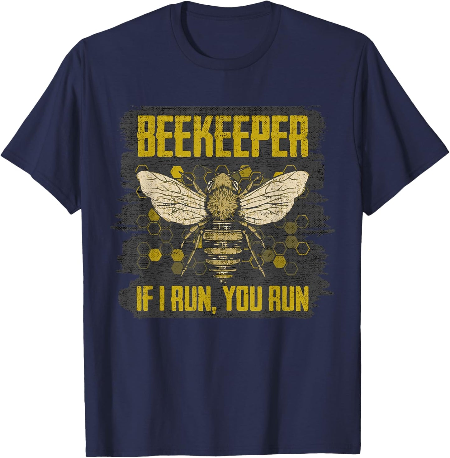 If I Run You Run Retro Vintage Beekeeping Humor Bee Keeper T-Shirt - T-Shirt | Navy
