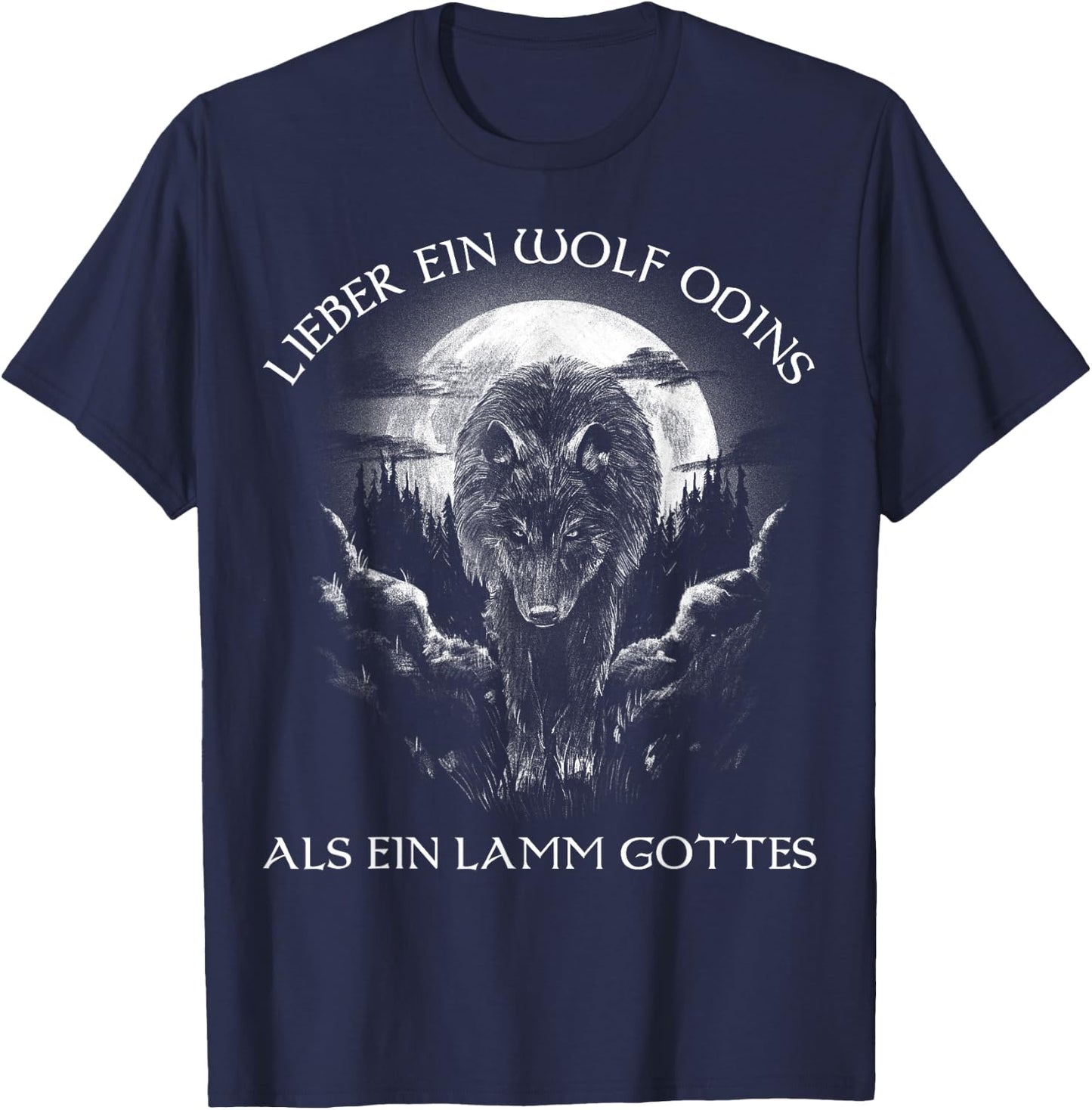 Lieber ein Wolf Odins als ein Lamm Gottes Nordic , black T-Shirt - T-Shirt | Navy