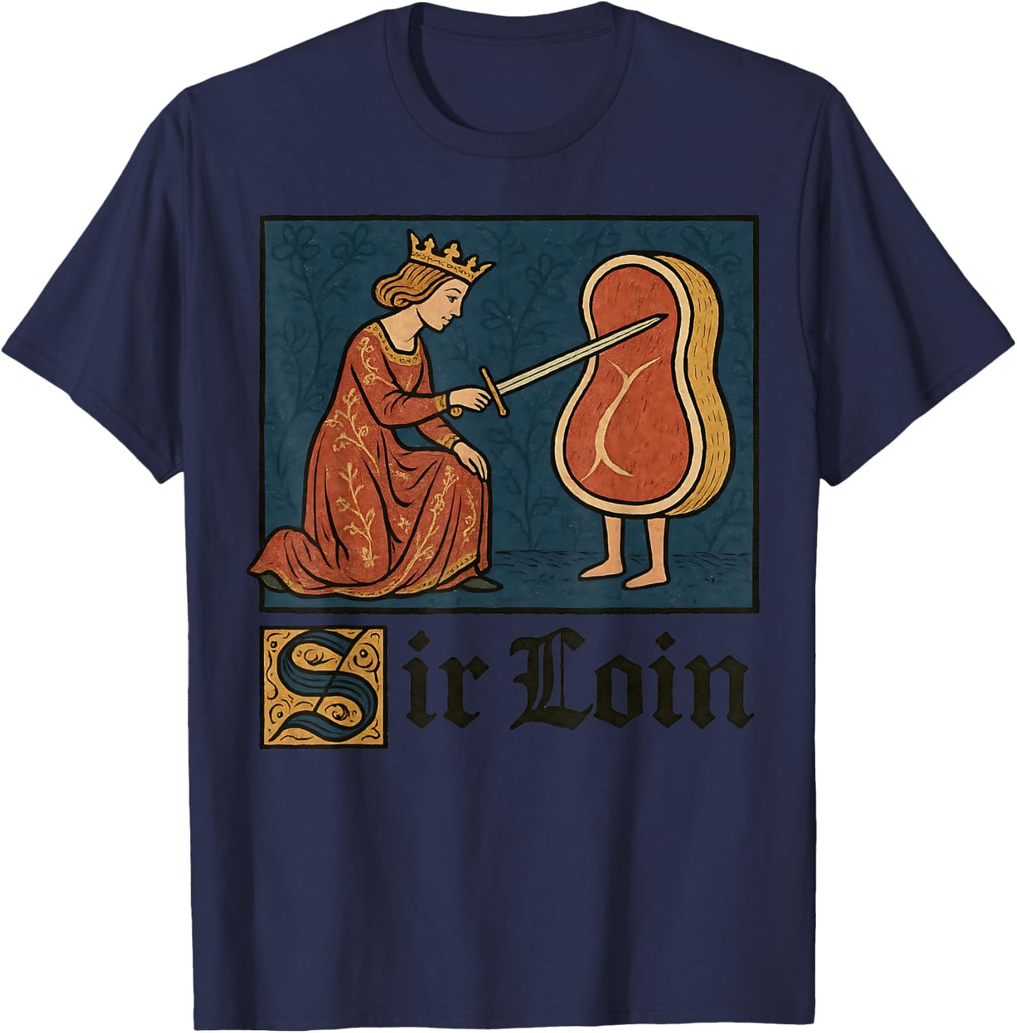 Sir Loin Medieval Knight Renaissance Meme Funny Graphic T-Shirt - T-Shirt | Navy