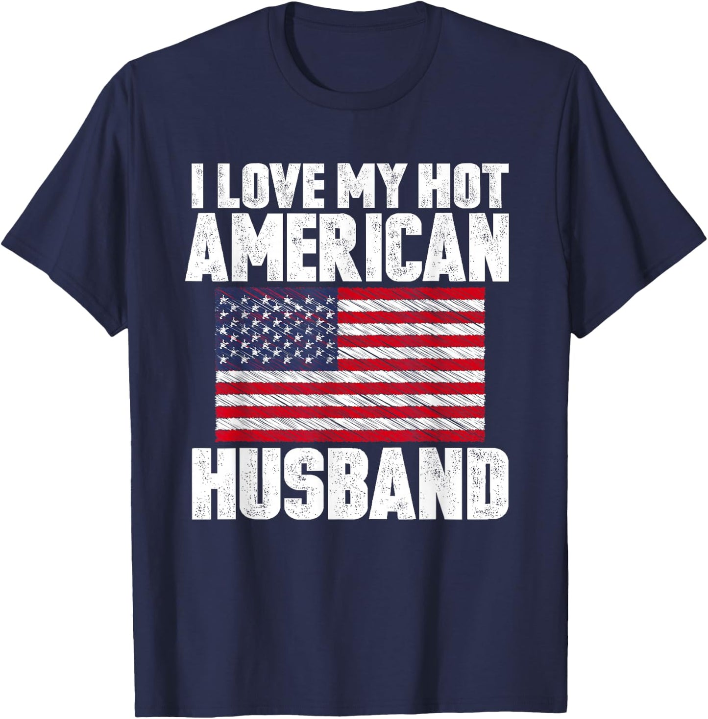 I Love My Hot American Husband Anniversary Heart Wedding T-Shirt - T-Shirt | Navy