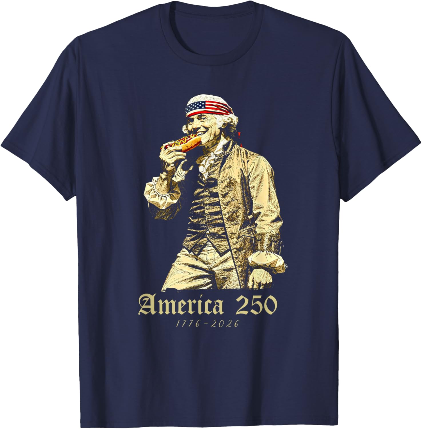 George Washington Eating Hot Dog, July 4th 250th Anniversary T-Shirt - T-Shirt | Navy