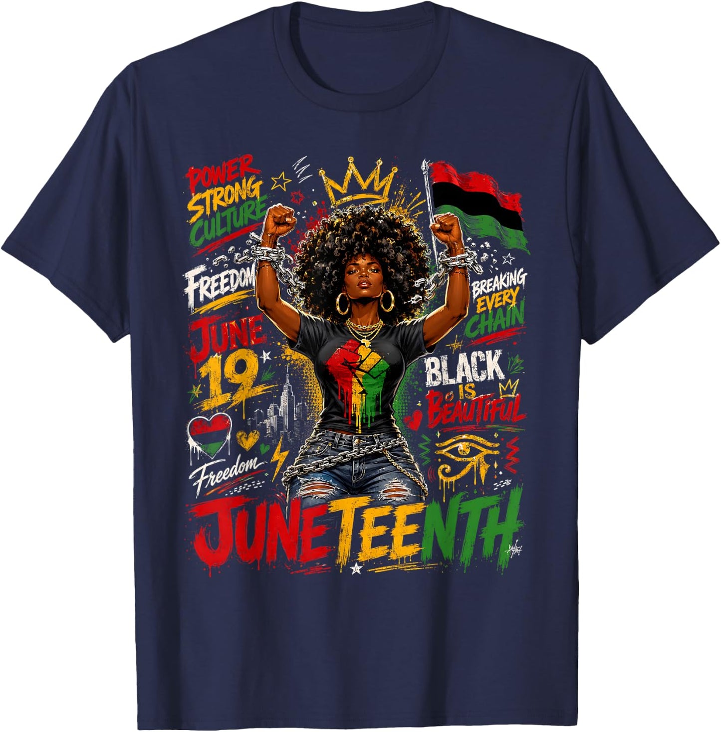 Juneteenth Afro Woman Breaking Every Chain Graffiti Freedom T-Shirt - T-Shirt | Navy