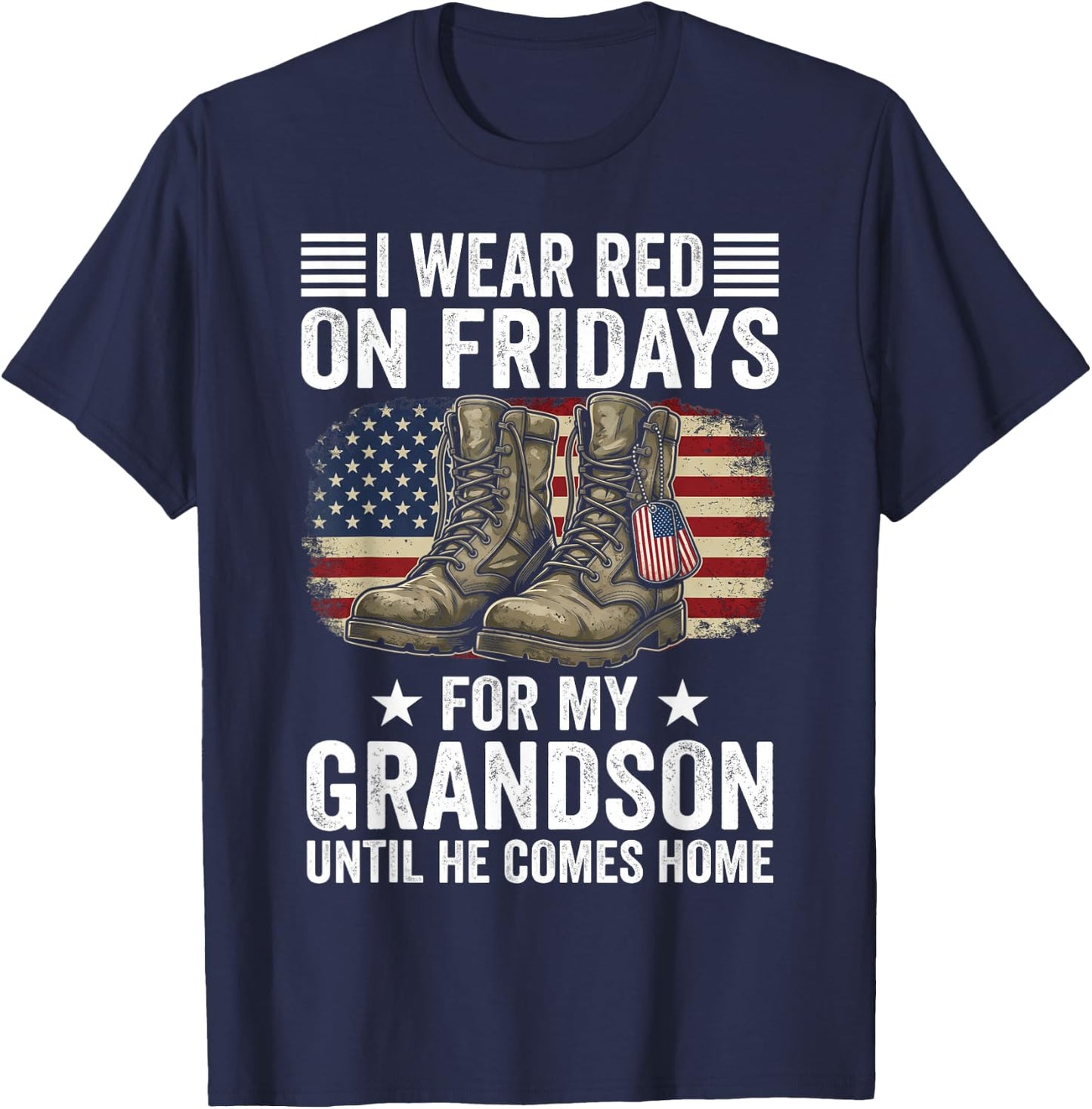I Wear Red On Fridays for My Grandson Until He Comes Home T-Shirt - T-Shirt | Navy