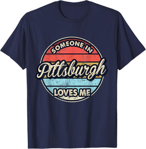Someone In Pittsburgh Loves Me City US USA T-Shirt - T-Shirt | Navy