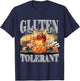 Gluten Tolerant Funny Sarcastic Gluten Tolerance Meme Humor T-Shirt - T-Shirt | Navy