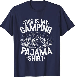 Funny Camper Happy Hiking Outdoors This is My Camping Pajama T-Shirt - T-Shirt | Navy