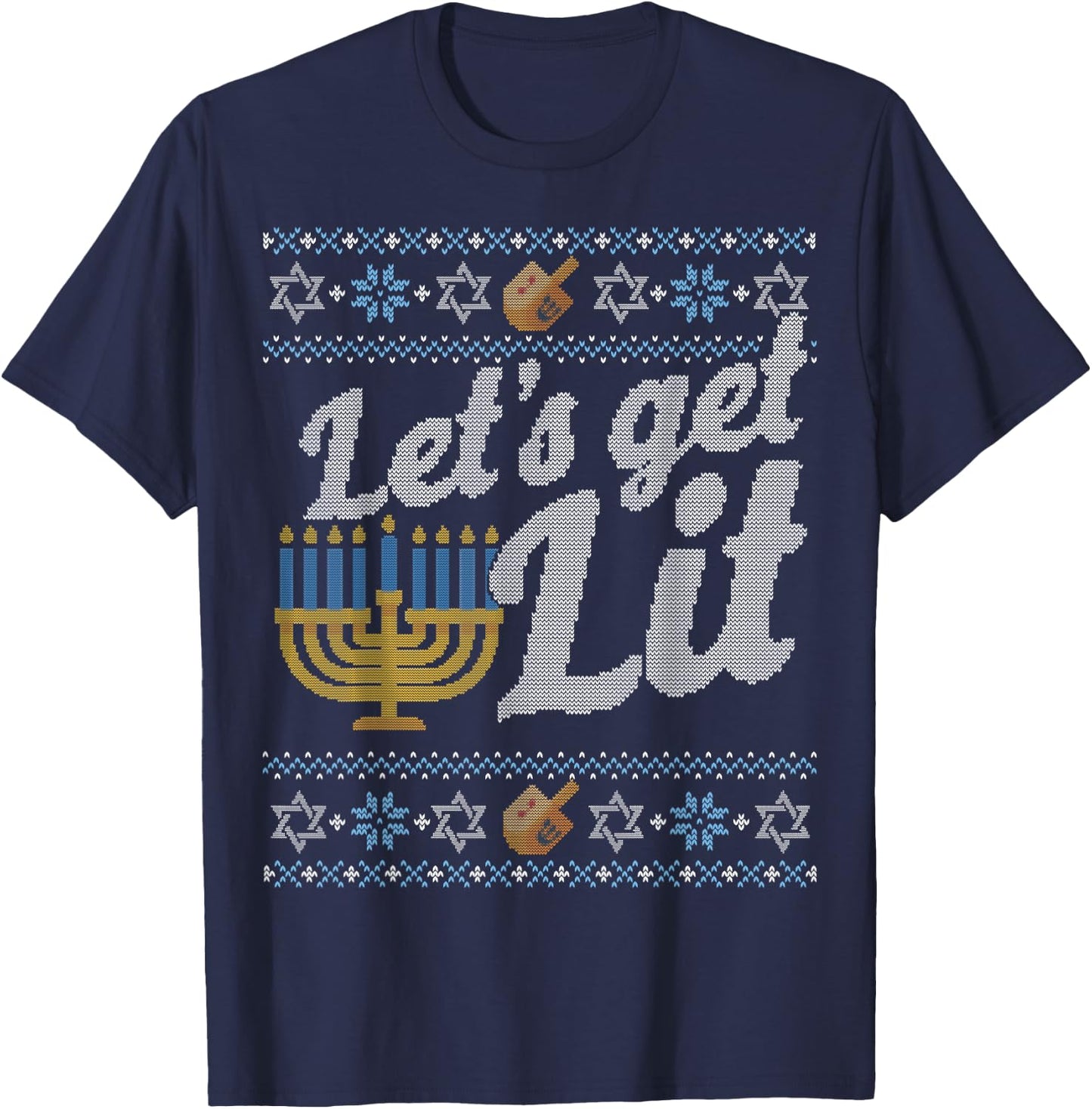 Funny Ugly Hanukkah Sweater Shirt Let's Get Lit drinking T-Shirt - T-Shirt | Navy