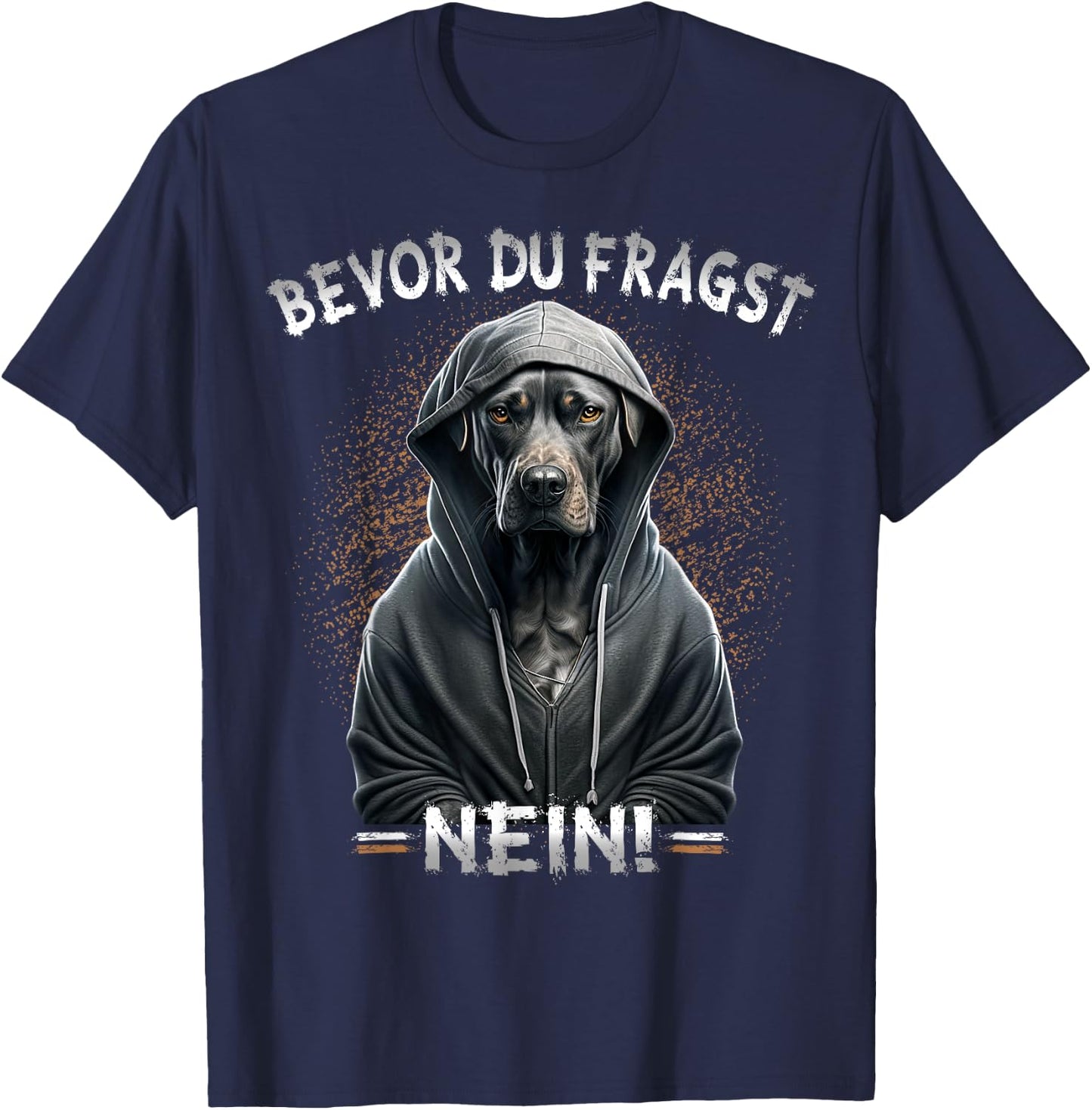 Funny Dog Sarcasm with German Text "Bevor Du Fragst Nein!", black T-Shirt - T-Shirt | Navy