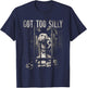 Funny Goose Prison Meme Got Too Silly Goose T-Shirt - T-Shirt | Navy