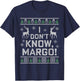 I don't know, Margo! Ugly Sweater Christmas Meme T-Shirt - T-Shirt | Navy