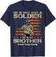 Proud Army Family He Is Not Just A Soldier He Is My Brother T-Shirt - T-Shirt | Navy