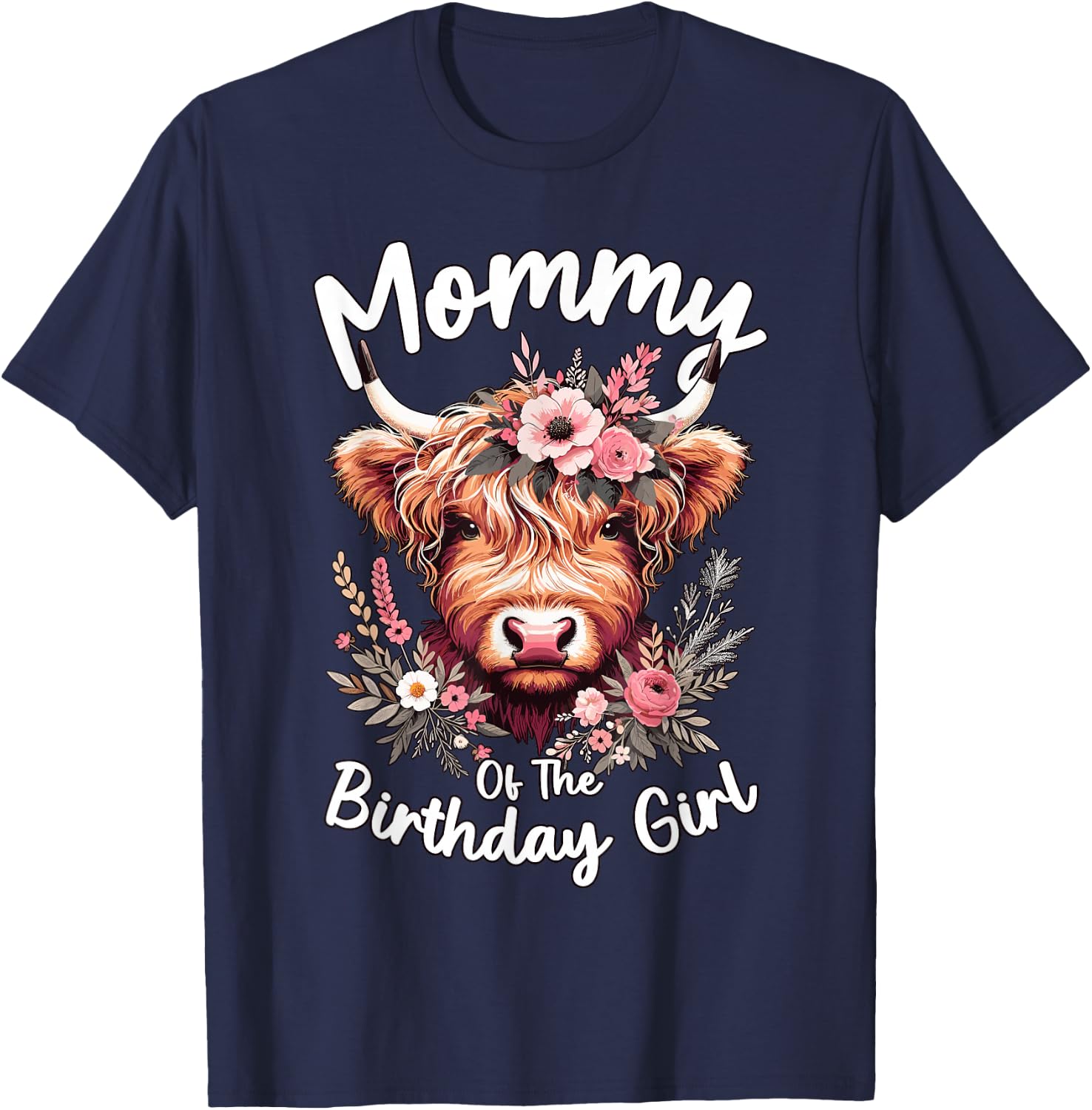 Mommy Of The Birthday Girl Highland Cow T-Shirt - T-Shirt | Navy