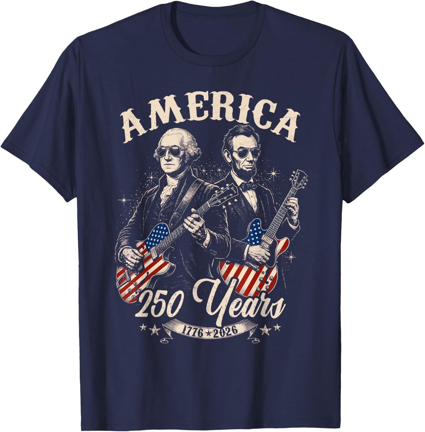 George Washington Lincoln Playing Guitar Abe Lincoln 250th T-Shirt - T-Shirt | Navy