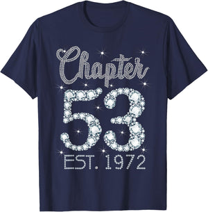Chapter 53 EST 1972 Happy 53rd Birthday Girl Gift T-Shirt - T-Shirt | Navy