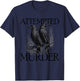 Attempted Murder Raven Edgar Allan Poe Murder Of Crows T-Shirt - T-Shirt | Navy