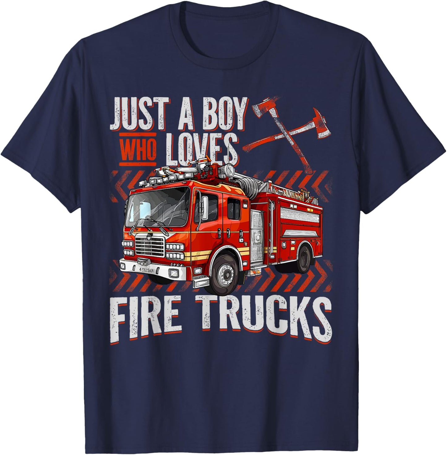 Firefighter Truck Lovers Just A Boy Who Loves Fire Trucks T-Shirt - T-Shirt | Navy