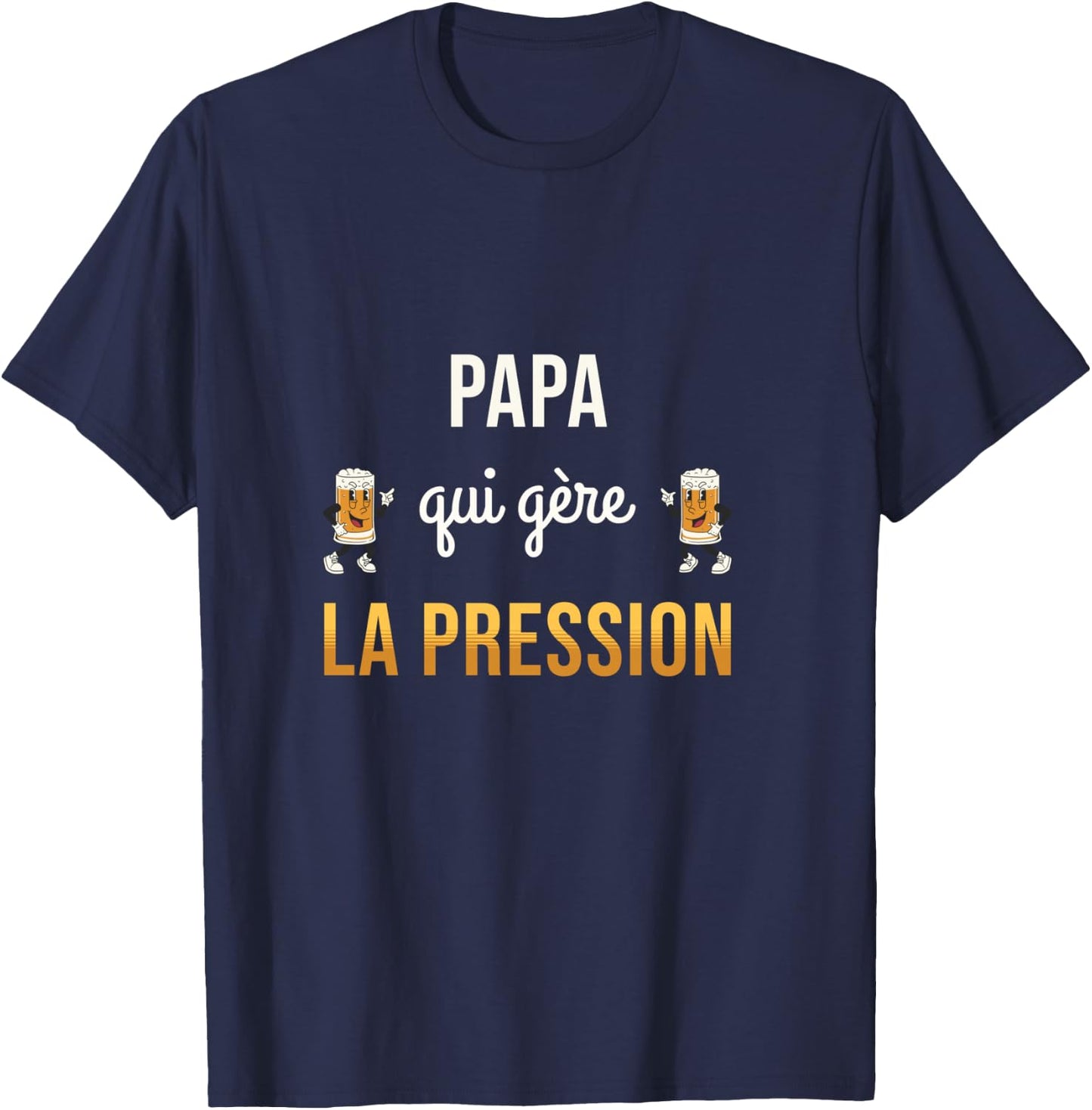 Dad Who Manages Pressure Humor Beer Gift Future Father T-Shirt - T-Shirt | Navy