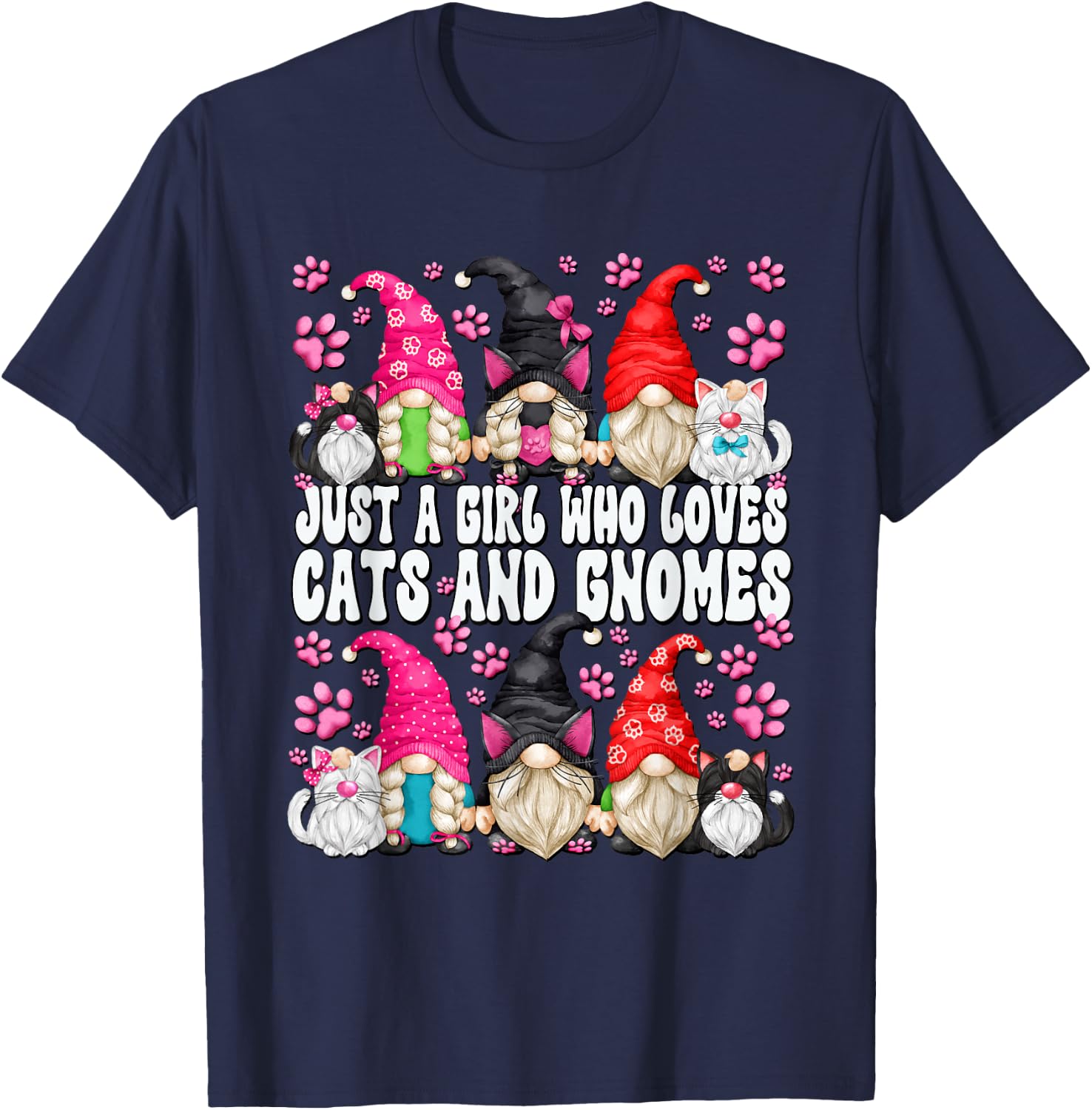 Just A Girl Who Loves Cats And Gnomes Funny Saying T-Shirt - T-Shirt | Navy