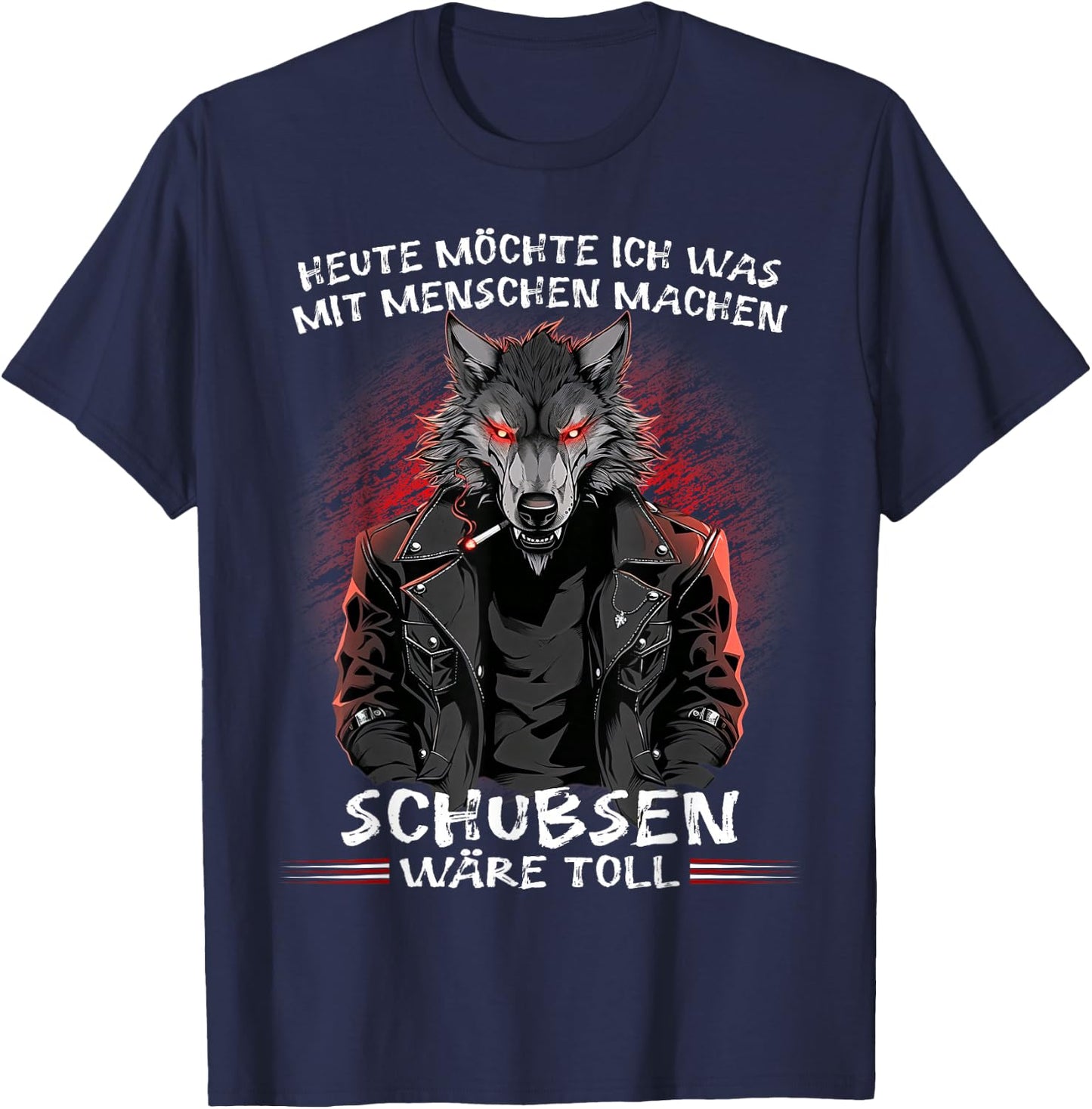 with German Text "Heute möchte ich was mit Menschen machen Schubsen wäre toll", black T-Shirt - T-Shirt | Navy