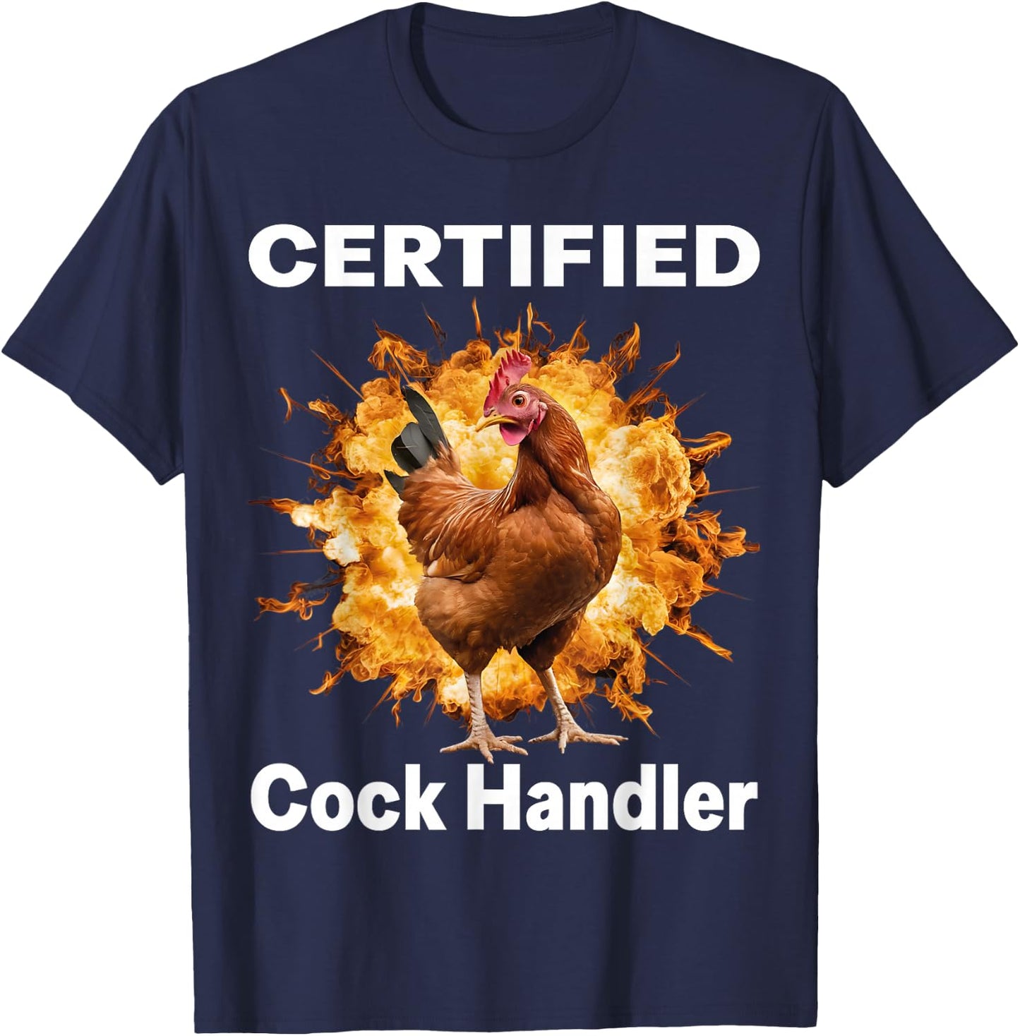 Funny Sayings For Adult Certified cock handler Meme Dank T-Shirt - T-Shirt | Navy