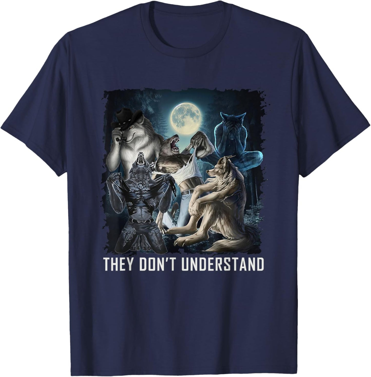 Werewolf Ripping Meme Alpha Wolf Werewolf Literally Me T-Shirt - T-Shirt | Navy