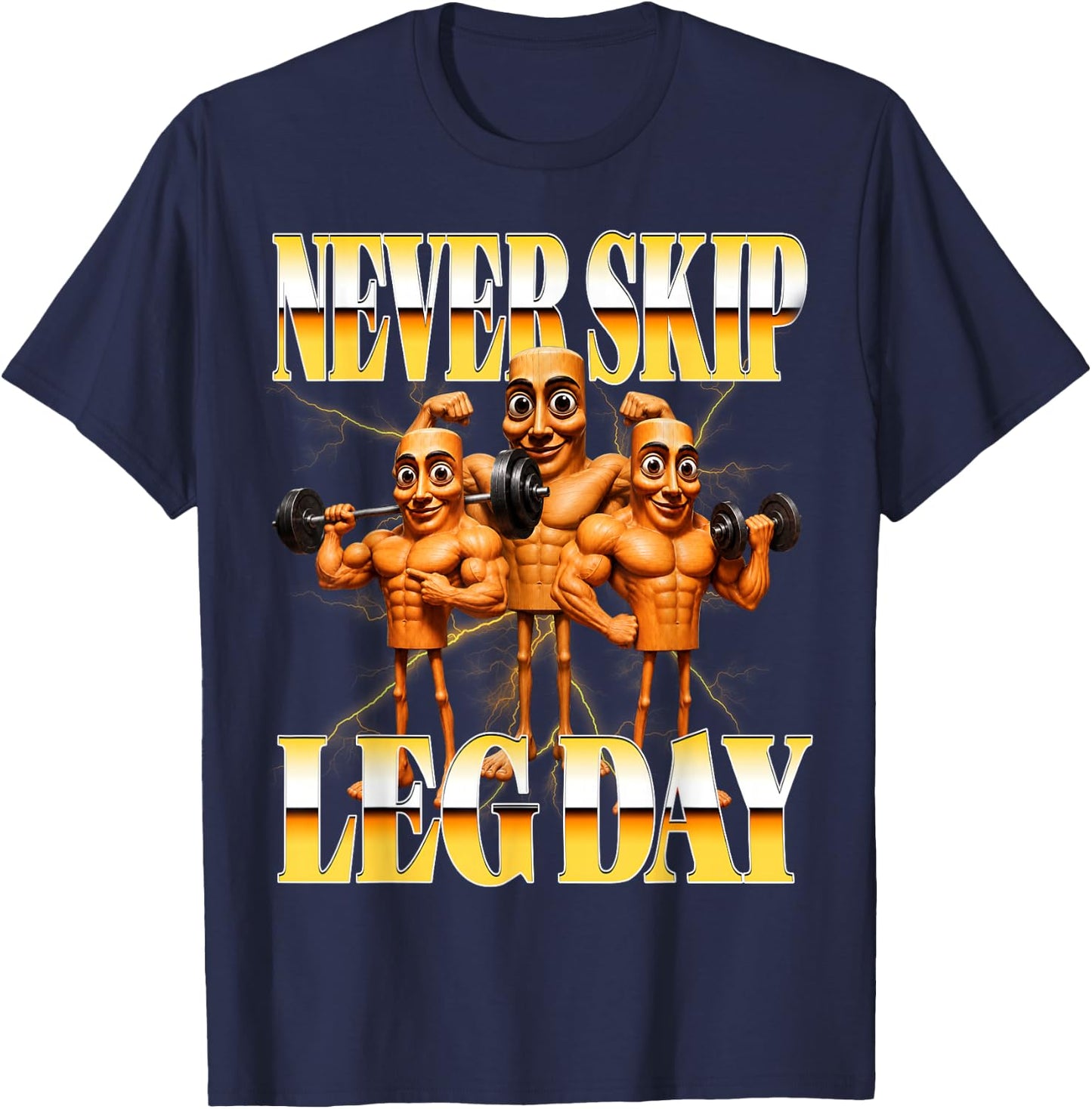 Triple T Never Skip Leg Day Bootleg Retro Y2K Brainrot Meme T-Shirt - T-Shirt | Navy
