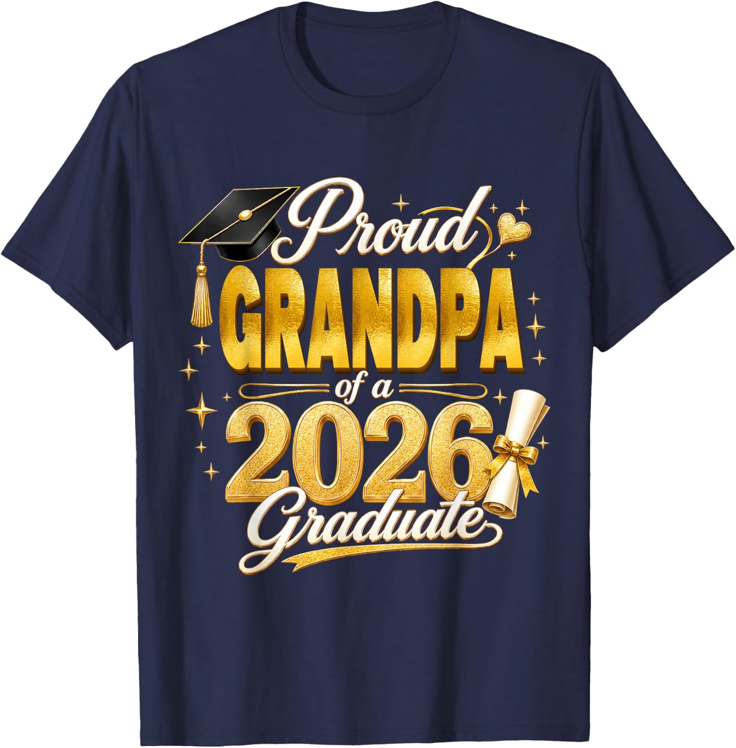 Proud Grandpa 2026 Graduate Senior Graduation Family Pride T-Shirt - T-Shirt | Navy