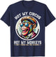Not My Circus Not My Monkeys But I Know All The Clowns Men T-Shirt - T-Shirt | Navy