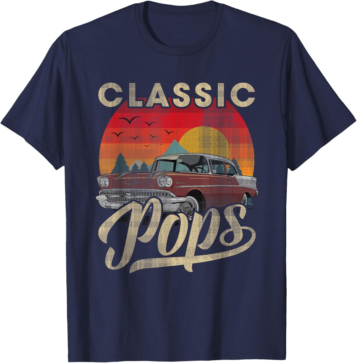 Classic Pops Funny Saying Car Lover Men Dad Papa Grandpa T-Shirt - T-Shirt | Navy